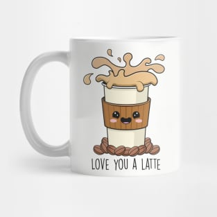 Love you a Latte Mug